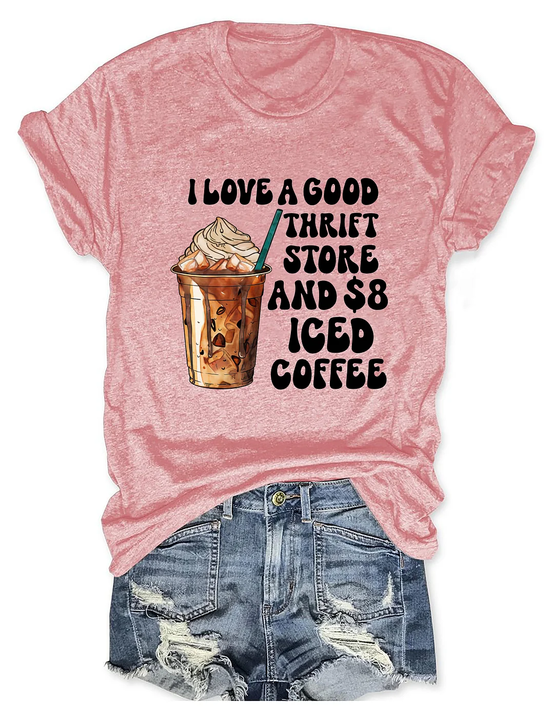 I Love A Good Thrift Store And Iced Coffee T-shirt