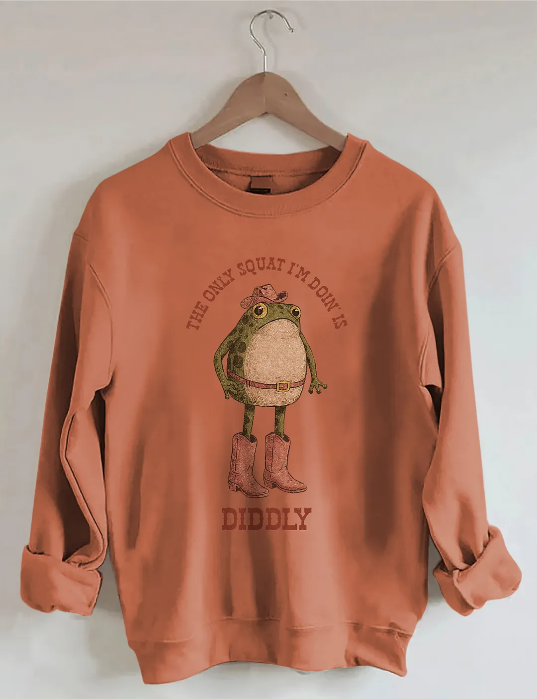 The Only Squat I'm Doing' Is Diddly Sweatshirt