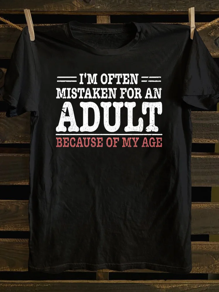 Teecade Teecade I'm Often Mistaken For An Adult T-shirt