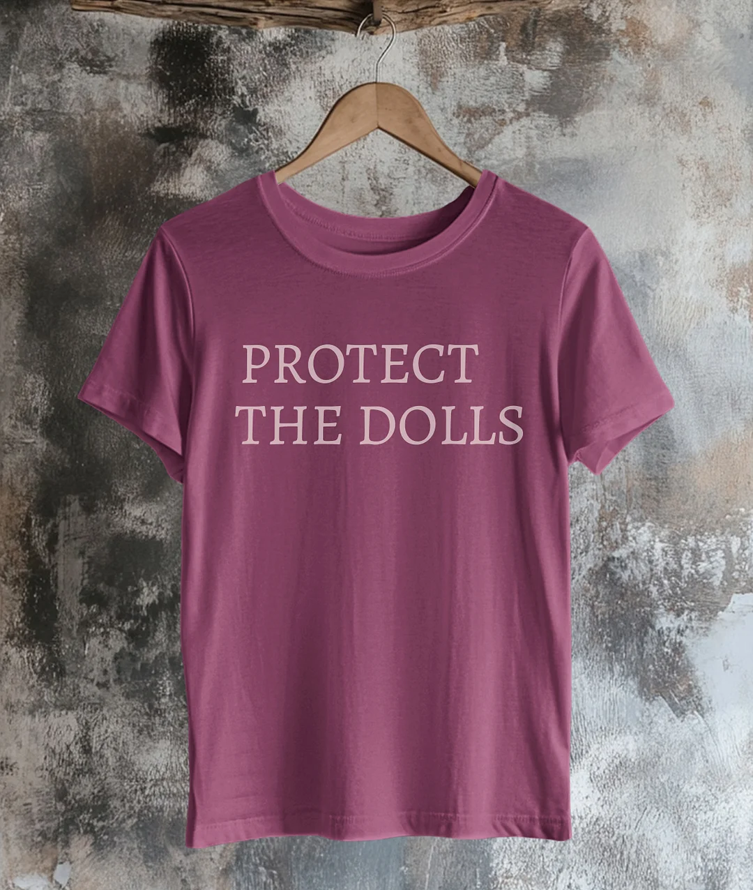 Protect The Dolls T-Shirt