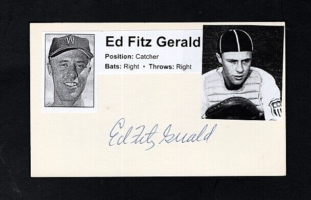 1957 ED FITZGERALD - WASHINGTON SENATORS AUTOGRAPHED 3X5 CARD W/Photo Poster painting-d.2020