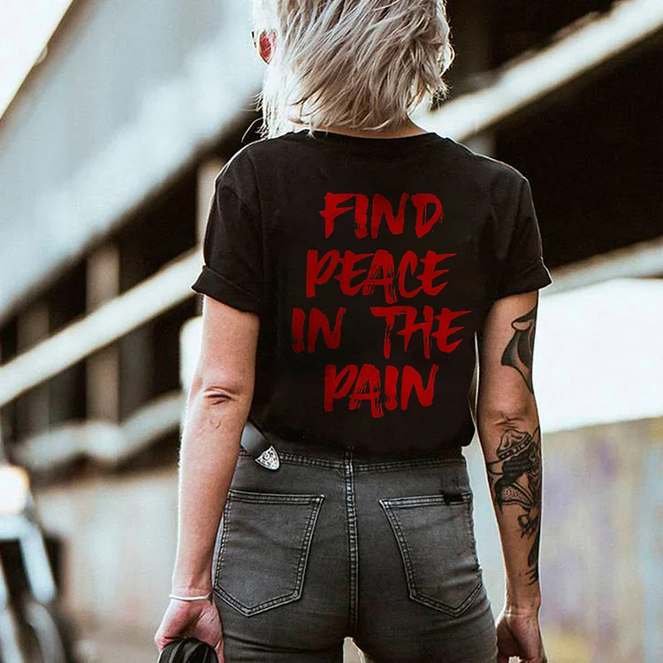 Find Peace In The Pain Printed Women's T-shirt