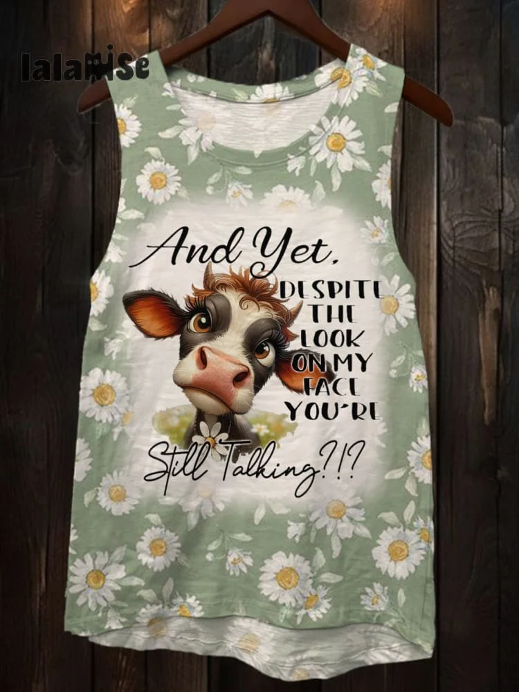 And Yet. Despite The Look On My Face You're Still Talking Printed Women's Vest