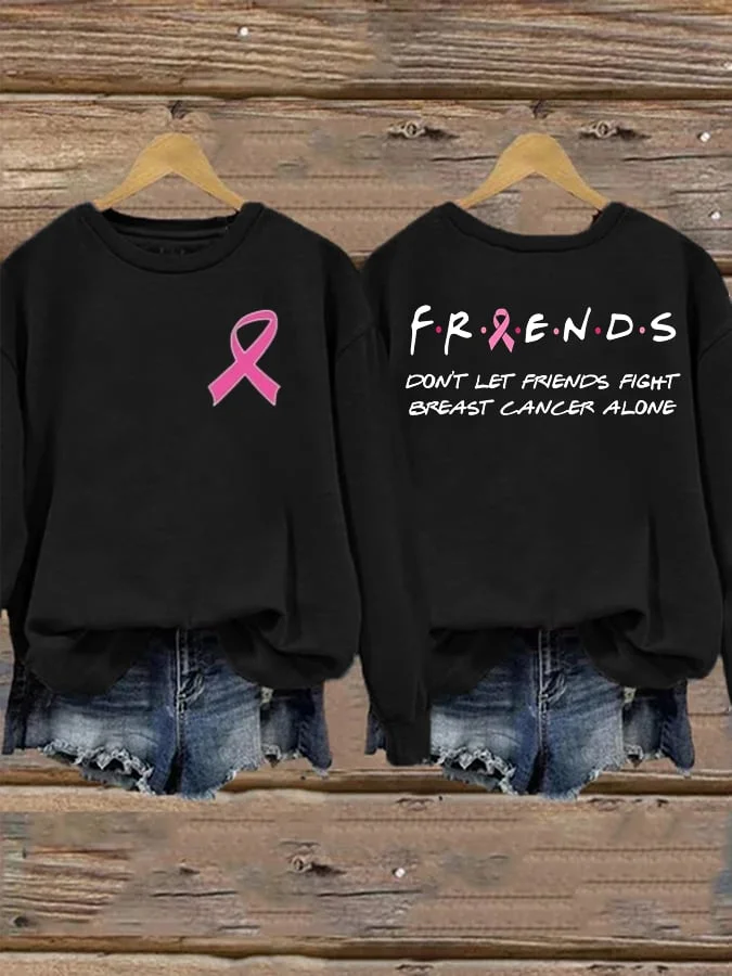 Women's Don't Let Friends Fight Breast Cancer Alone Print Casual Sweatshirt socialshop