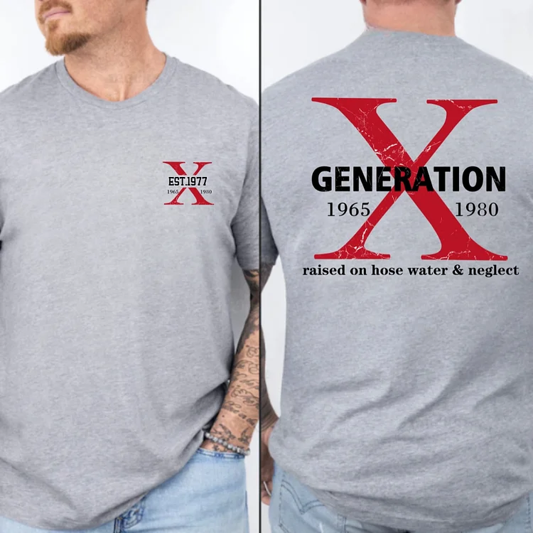 Generation X Custom Title&EST T-shirt Two Side Printing Shirt