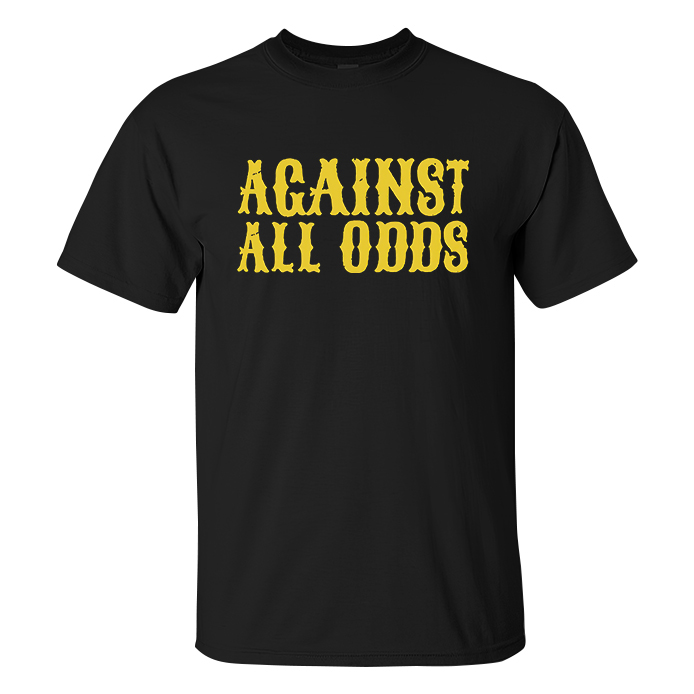 Against All Odds T-shirt - Livereid