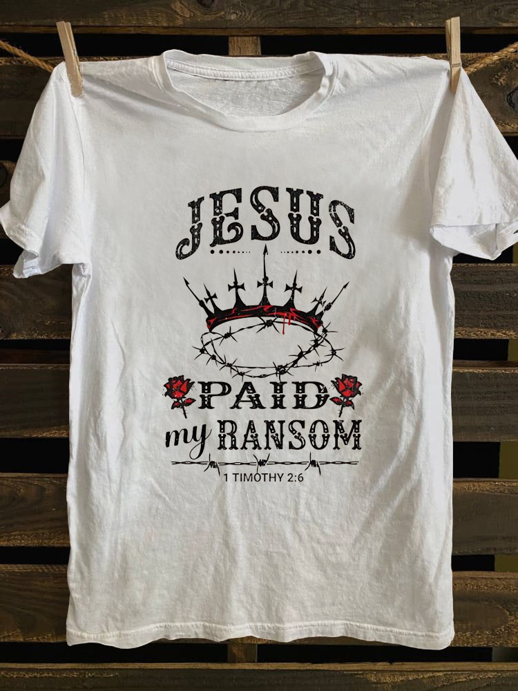 Jesus Paid My Ranson T-shirt