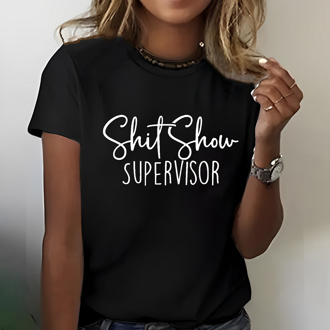 Shit Show Supervisor T-shirt ctolen