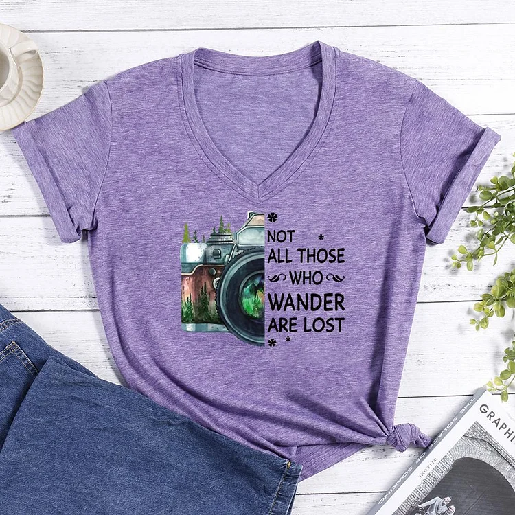 Not all those who wander are lost V-neck T Shirt