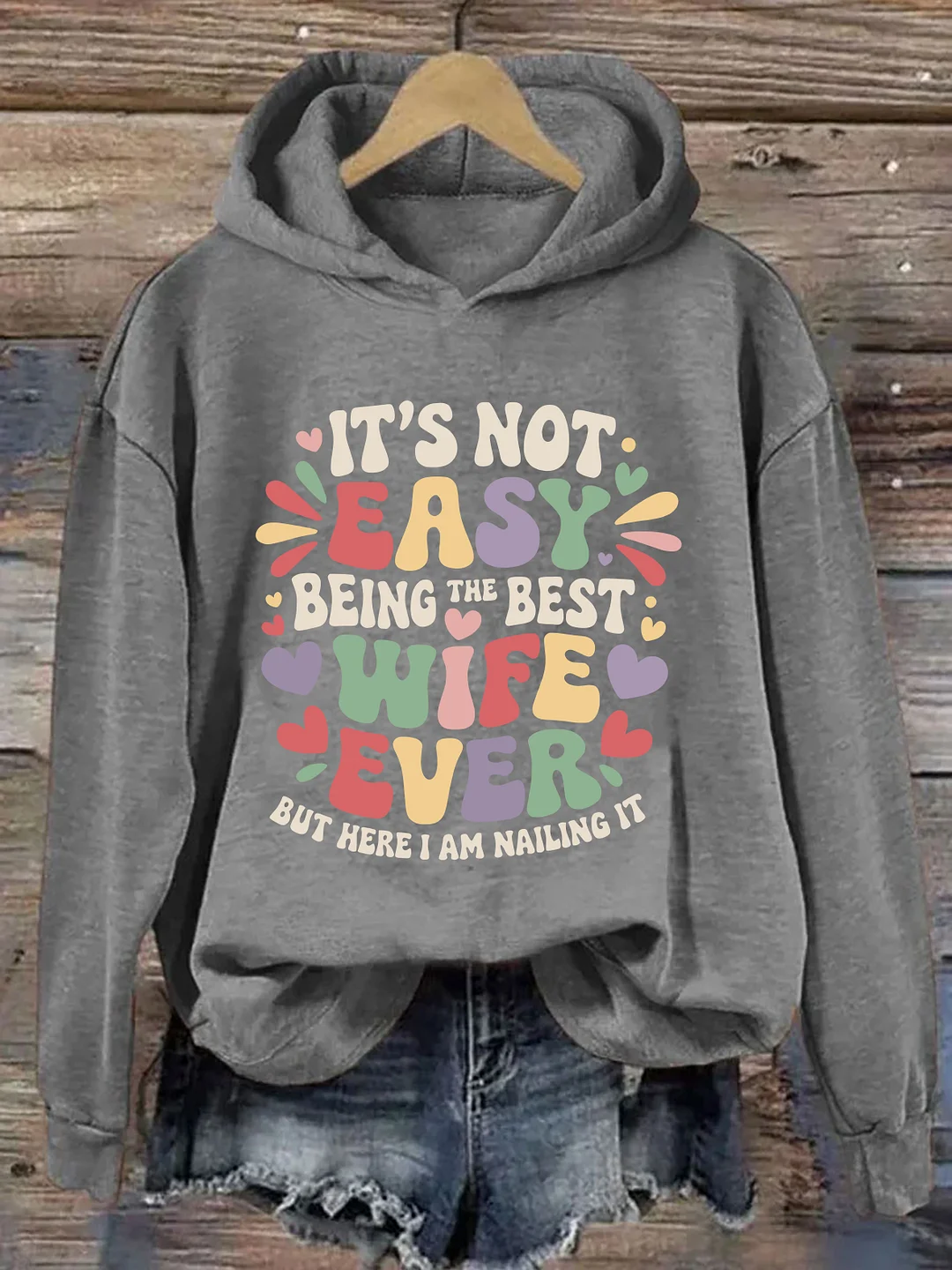 It's Not Easy Being The Best Wife Ever Hoodie