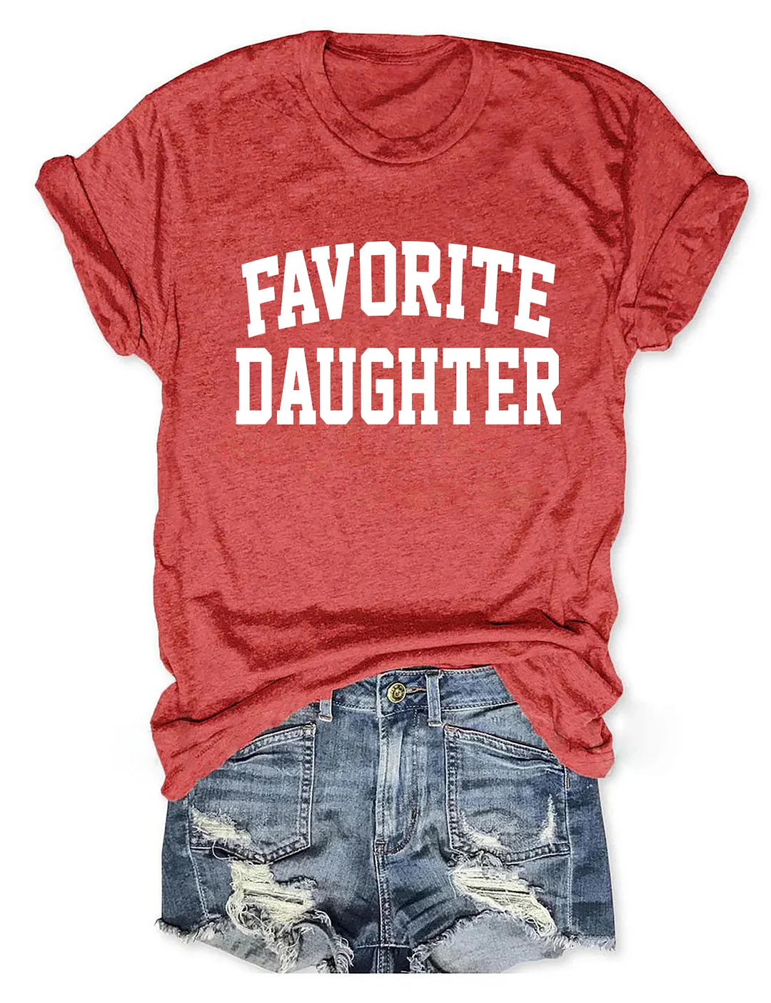 Favorite Daughter T-shirt