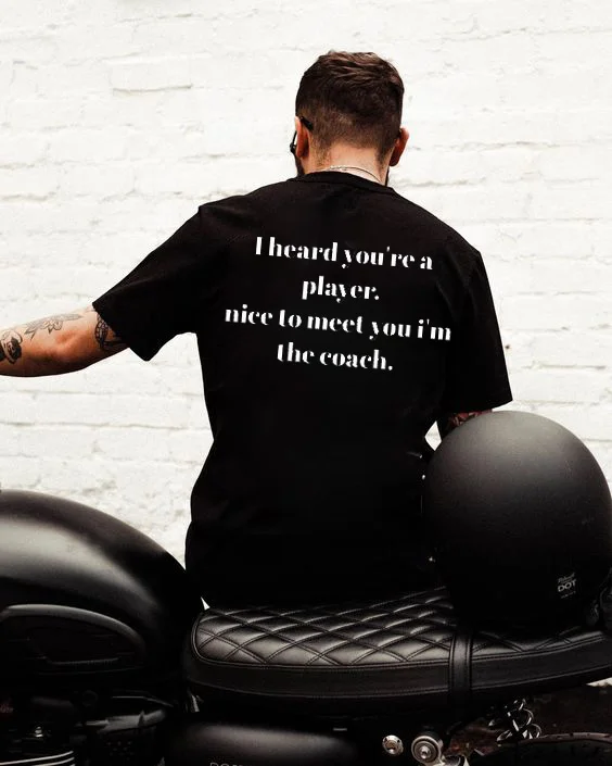 I Heard You're A Player Nice To Meet You Printed Men's T-shirt