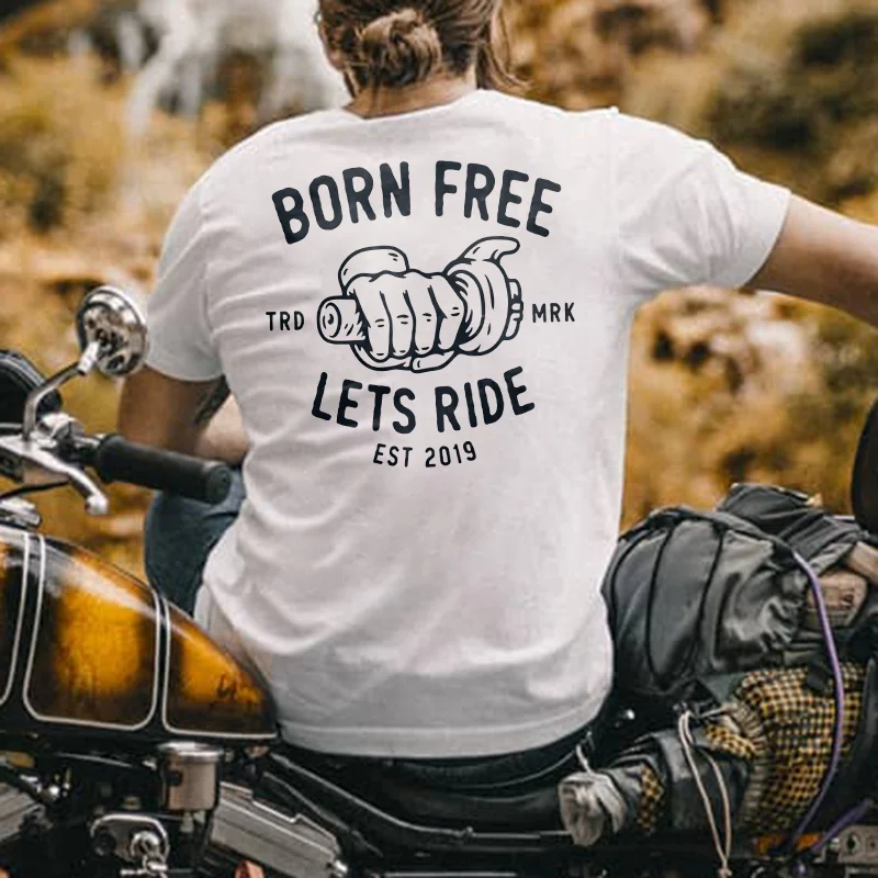 Born free, let's ride designer men's fashion t-shirt -  