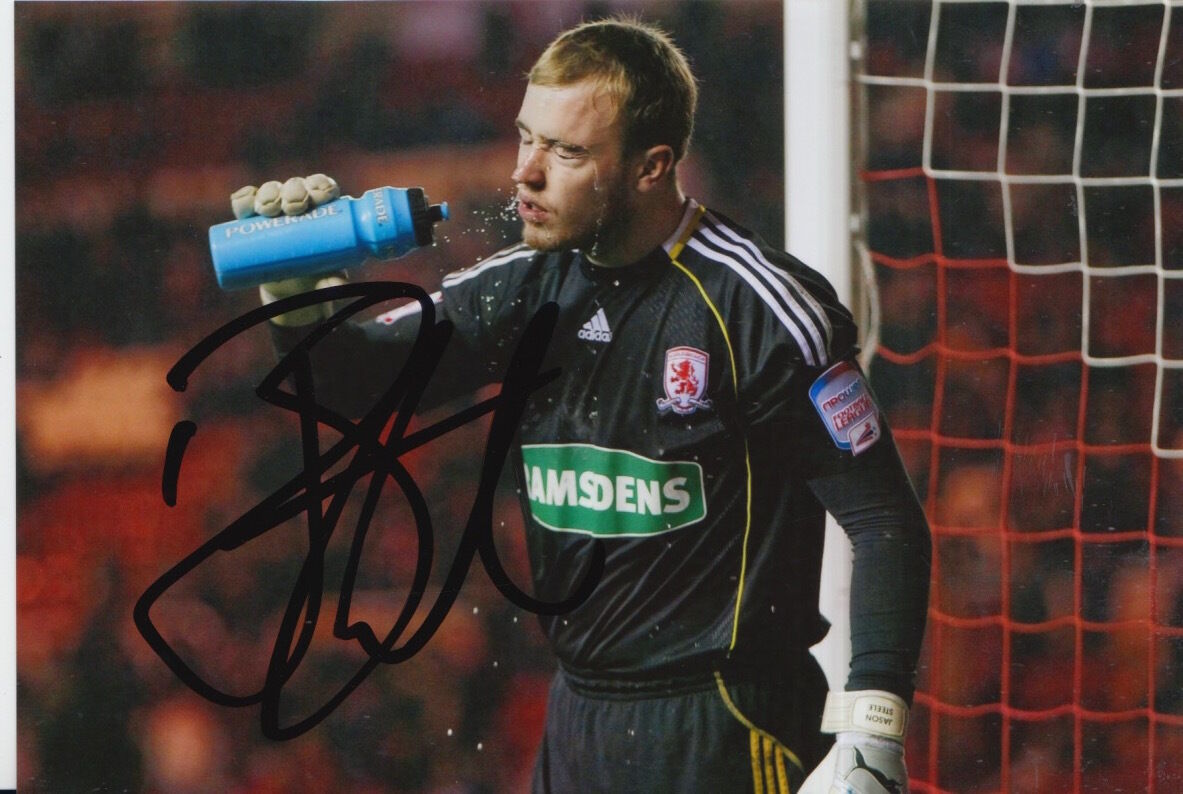 MIDDLESBROUGH HAND SIGNED JASON STEELE 6X4 Photo Poster painting 4.