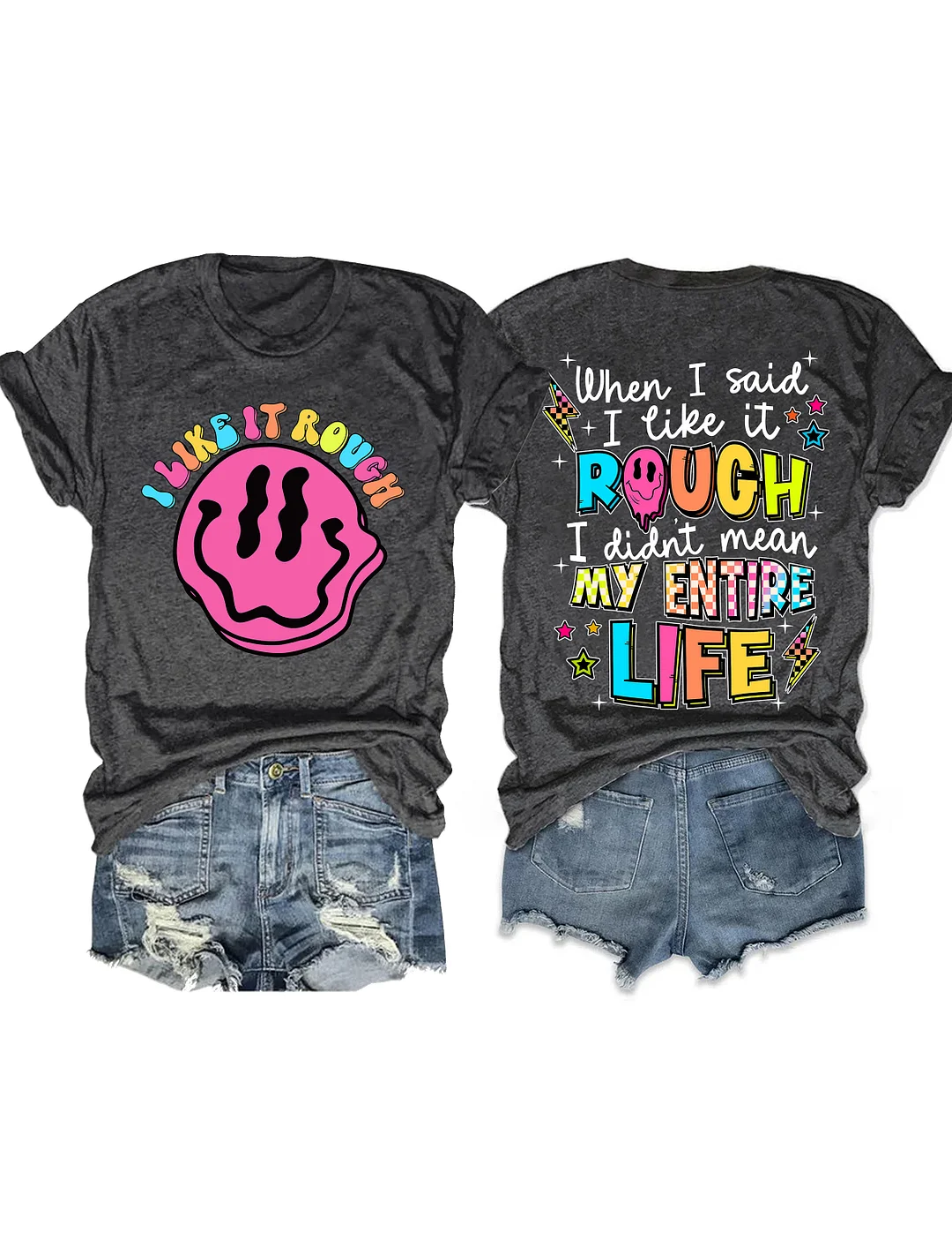 When I Said I Liked It Rough T-Shirt