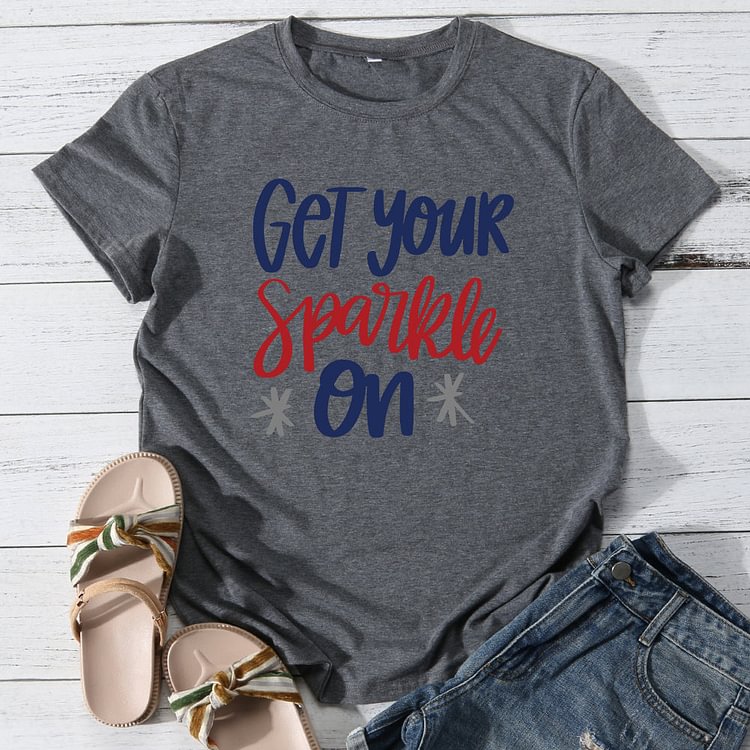 Get Your Sparkle On 4th of July T-shirt Tee-JR00376
