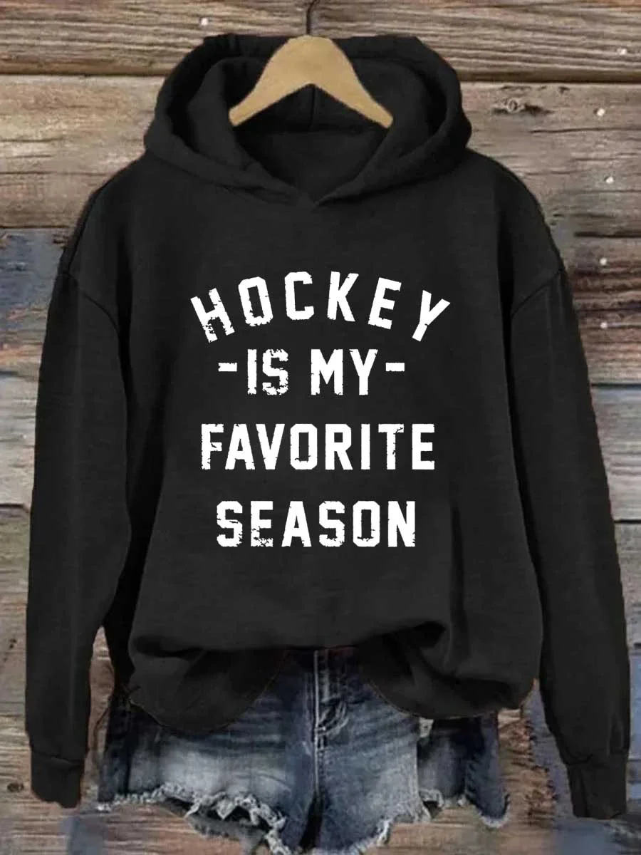 Hockey Is My Favorite Season Hoodie