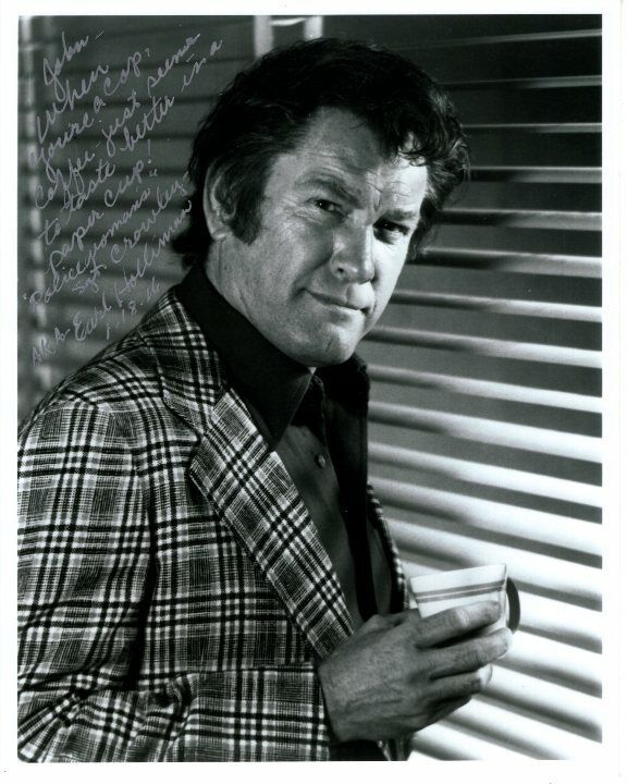 EARL HOLLIMAN Signed POLICE WOMAN BILL CROWLEY Photo Poster paintinggraph To John GREAT CONTENT