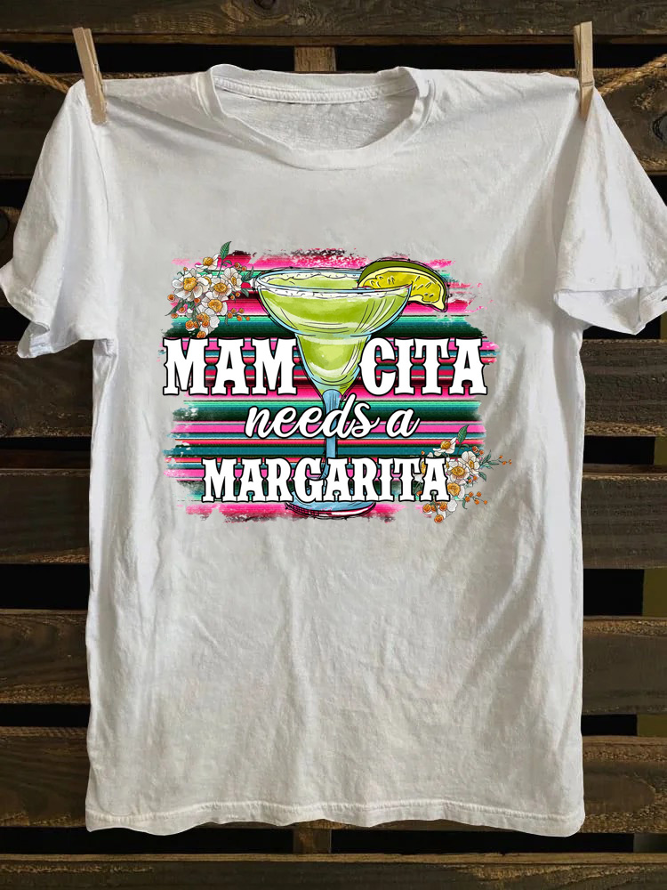 Mamacita Needs A Margarita T-shirt