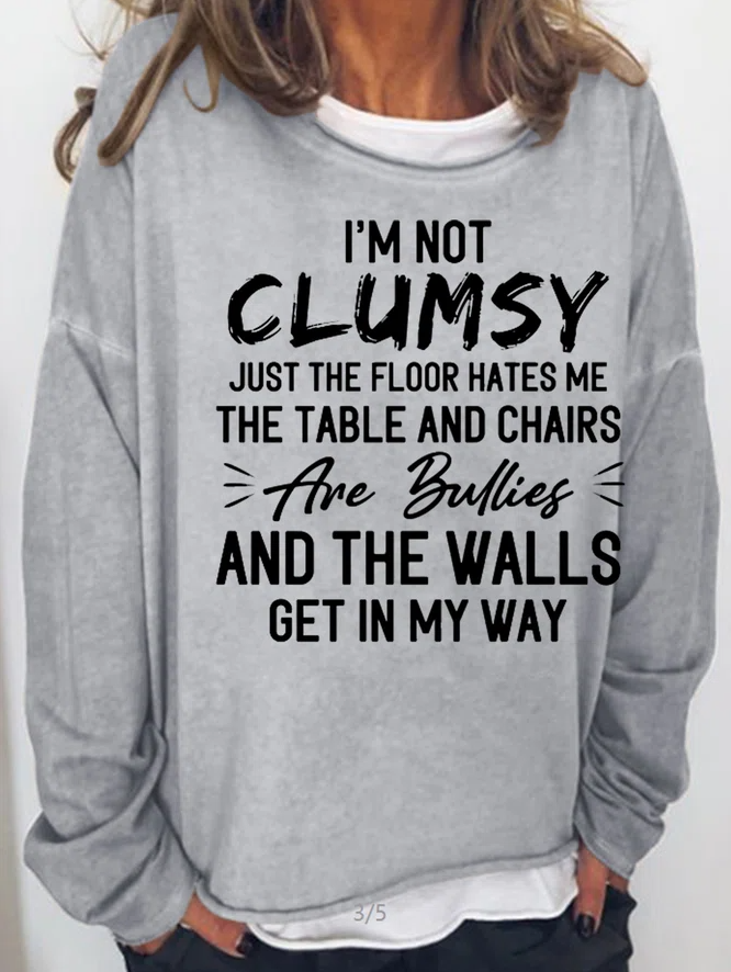 I'm Not Clumsy Just The Floor Hates Me Printed Women's T-shirt