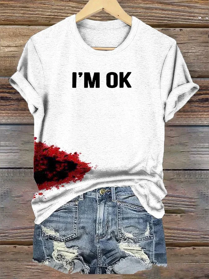 Women's Funny Halloween "I'M OK" Blood Print T-Shirt