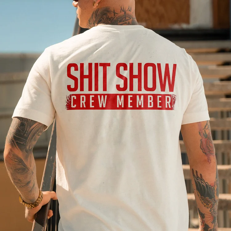 S**t Show Crew Member T-shirt