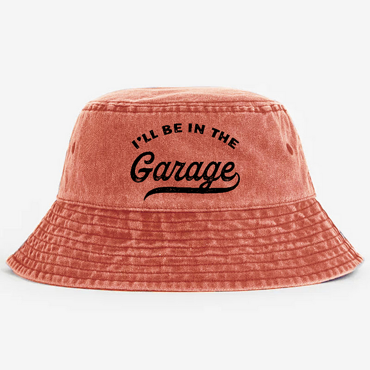 I'll Be In The Garage Bucket Hat