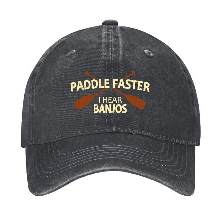 Paddle Faster I Hear Banjos Hat