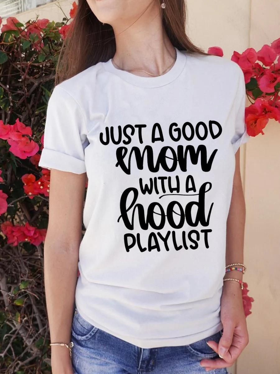 Just A Good Mom T-shirt