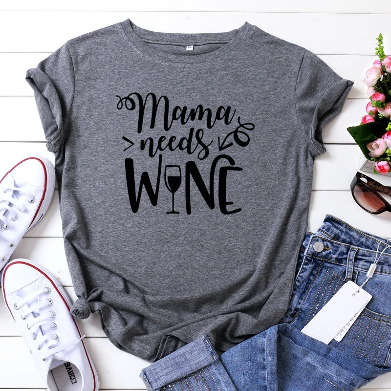 Mama Needs Wine T-shirt