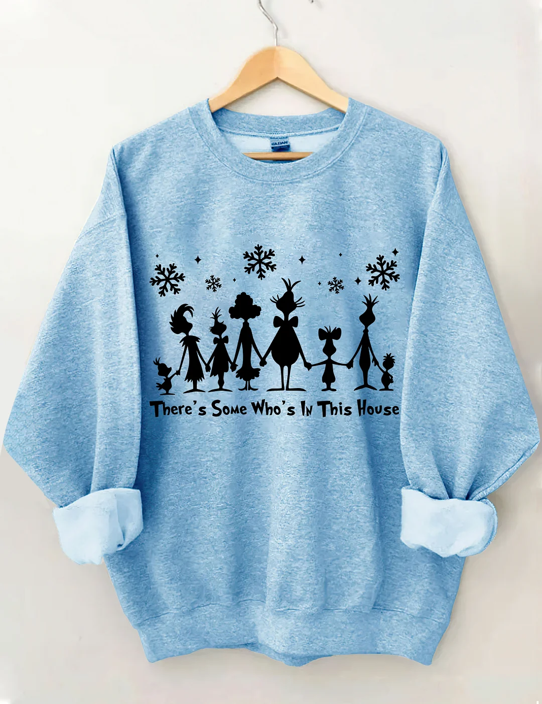 There's Some Who's In This House Sweatshirt