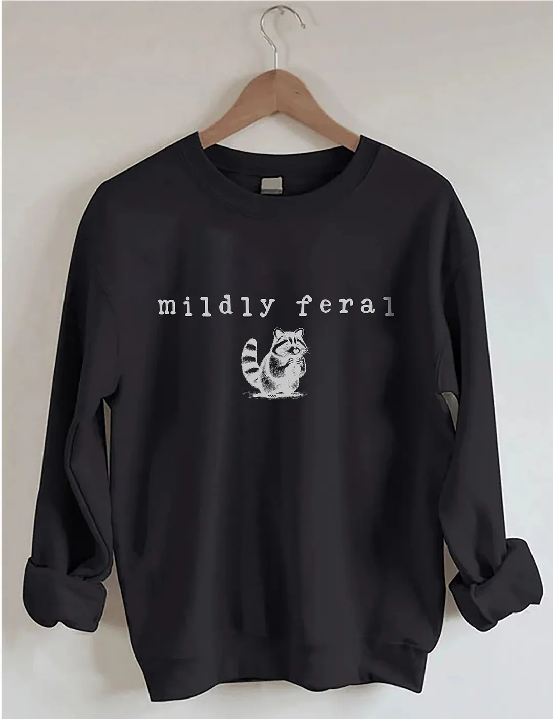 Mildly Feral Raccoon Sweatshirt