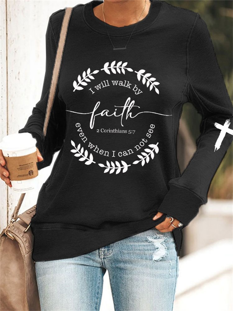 I Will Walk By Faith Graphic Sweatshirt