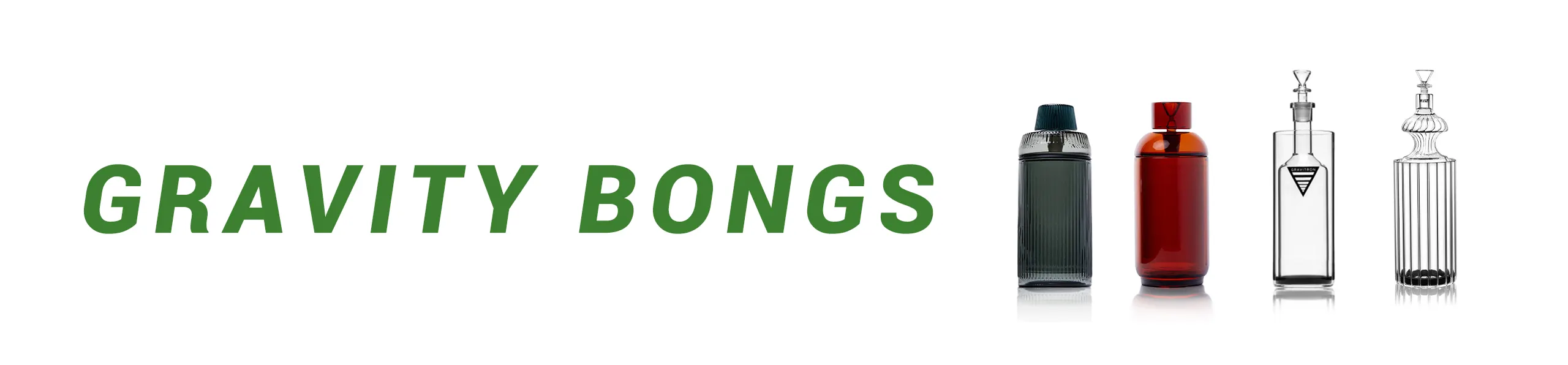 Gravity Bongs