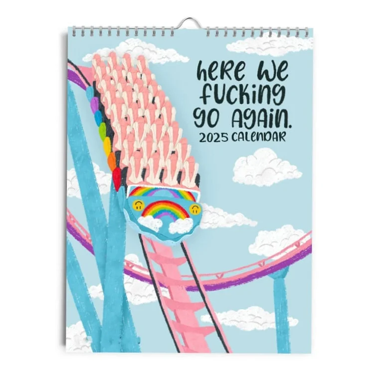 HERE WE FUCKING GO AGAIN 2025 CALENDAR (❤️‍🔥🎁BUY 2 GET 1 FREE)