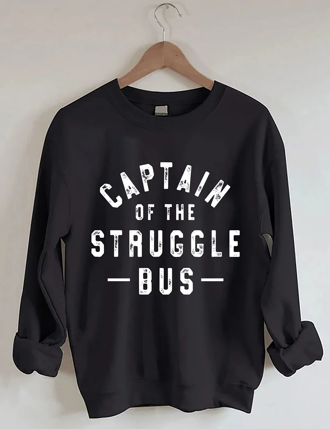 Captain Of The Struggle Bus Sweatshirt