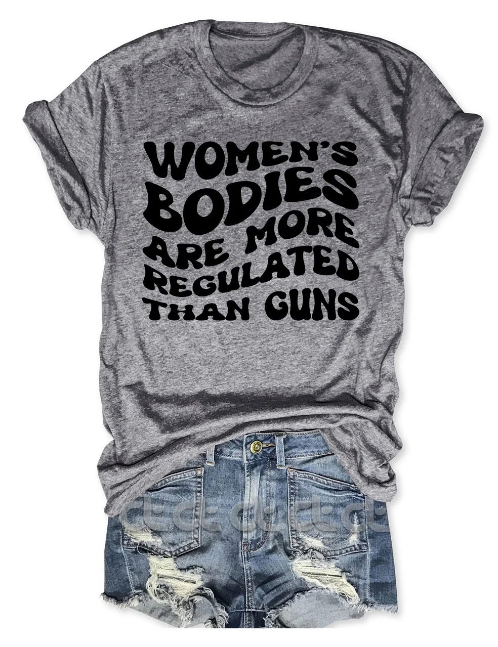 Women's Bodies Are More Regulated Than Guns T-Shirt