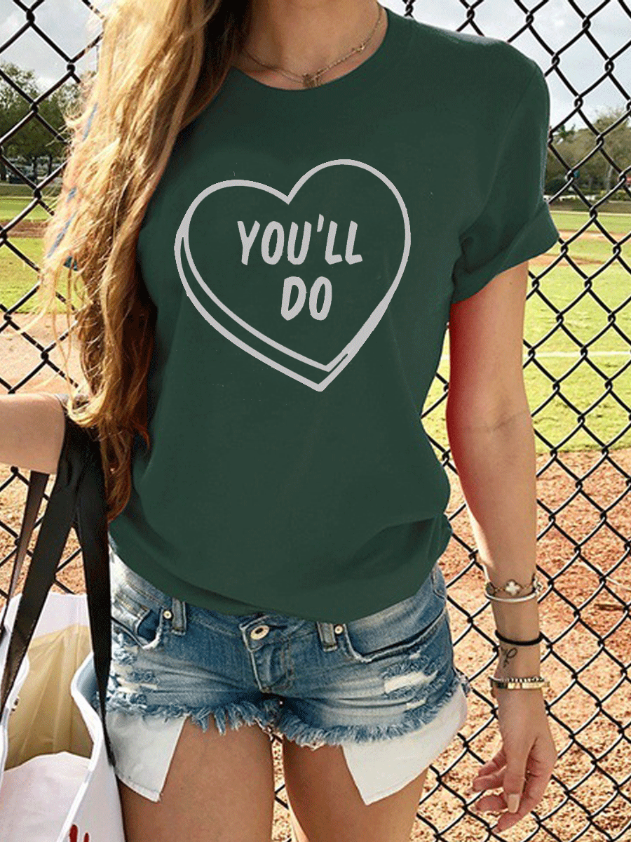 YOU'LL DO T-shirt