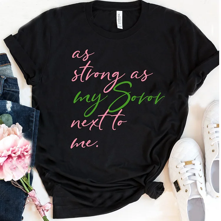 As Strong as my Soror next to me V-NECK T-Shirt Tee