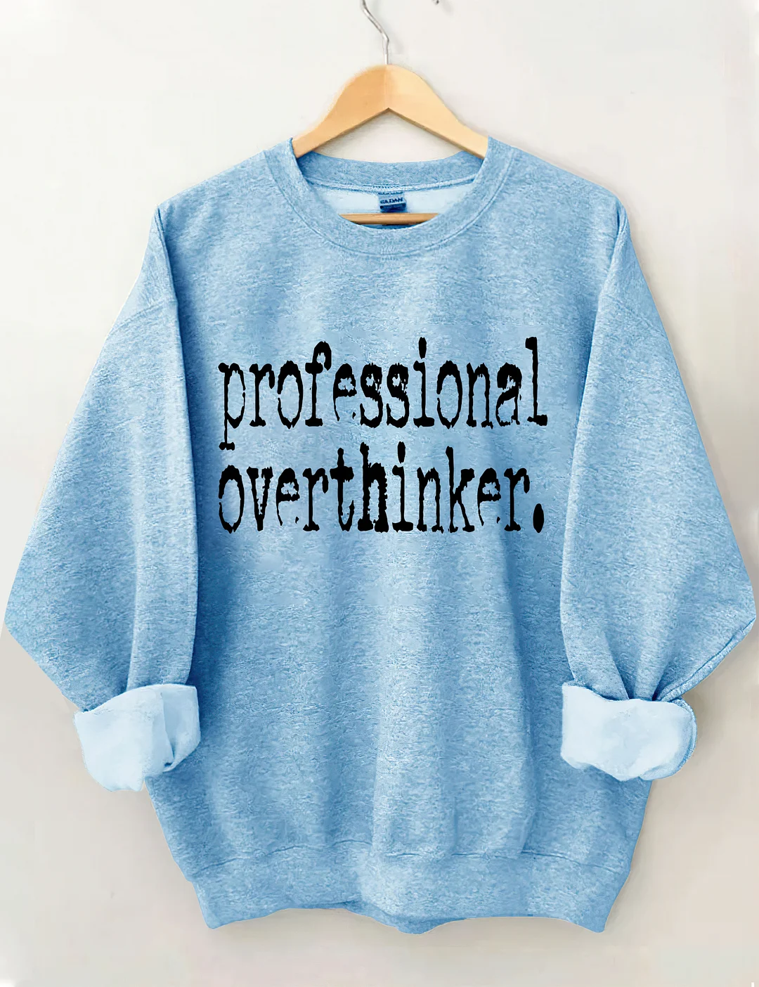 Professional Overthinker Sweatshirt