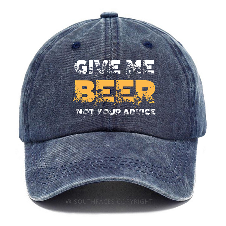 Give Me Beer Not Your Advice Hat