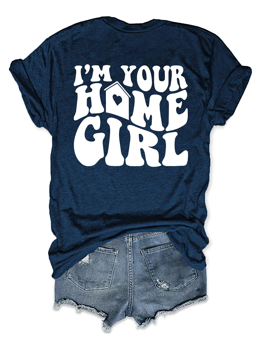 I'm Your Home Girl Realtor T-shirt