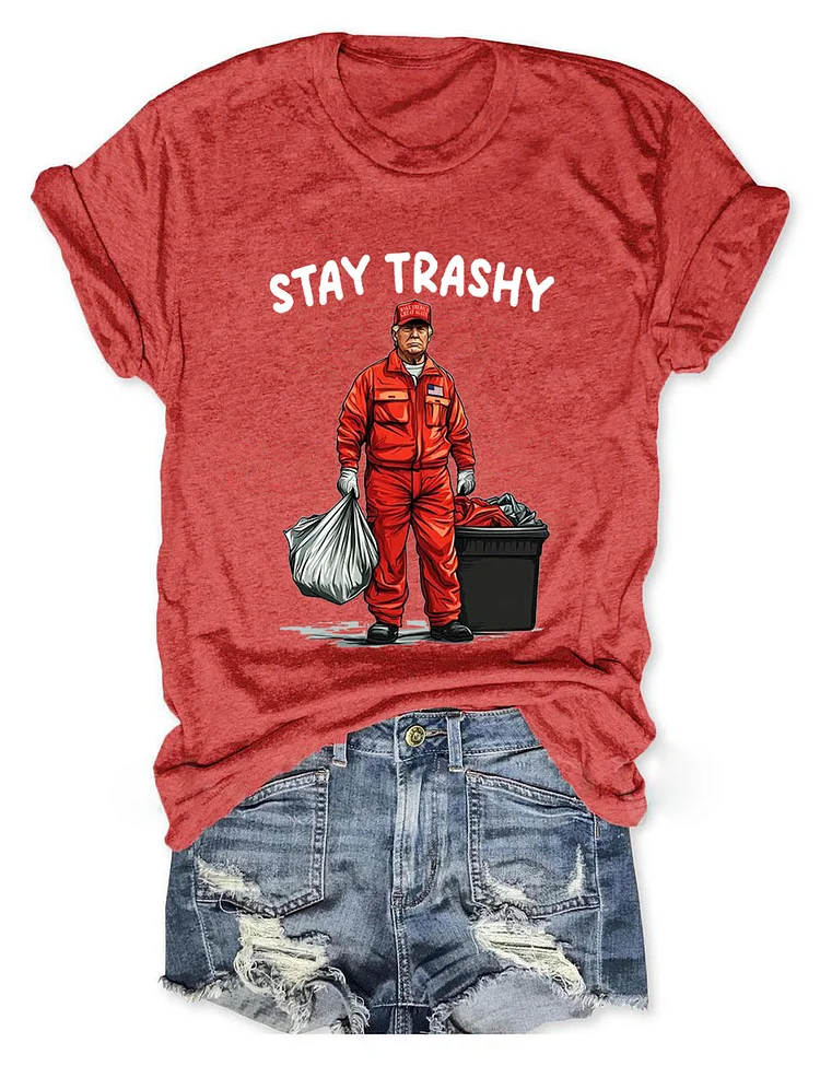Women's Stay Trashy T-Shirt