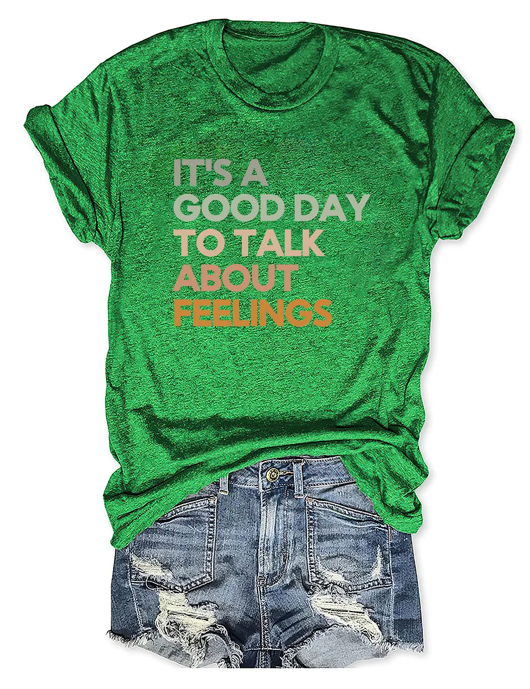 Good Day to Talk About Feelings T-Shirt