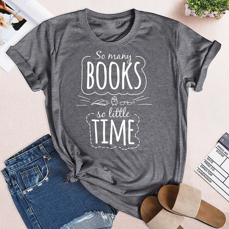 ANB - So Many Books So Little Time Book Lovers Tee-03698
