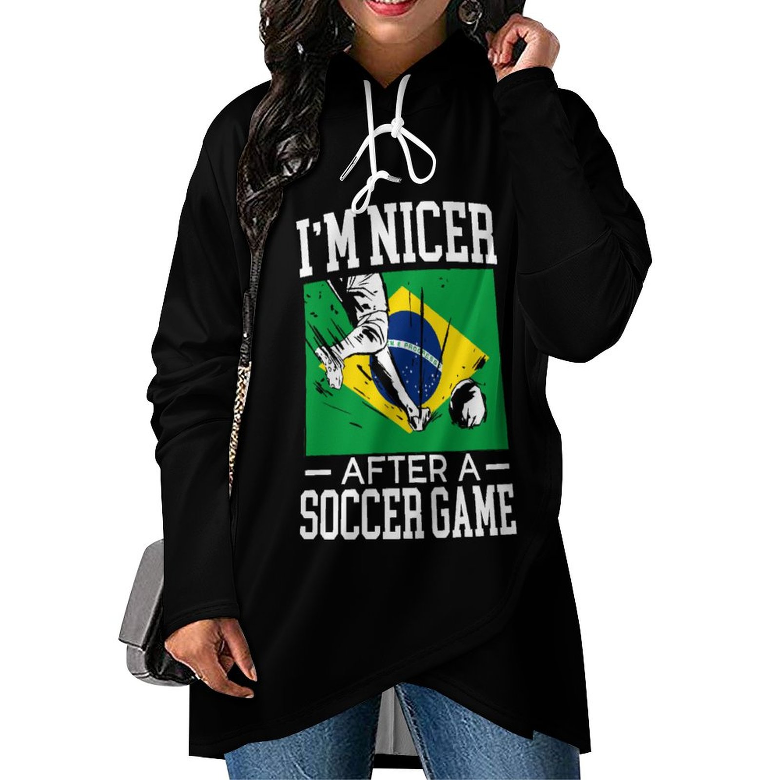 Brazil I'm Nicer after A Soccer Game Women's Long Sleeve Pullover Hoodie