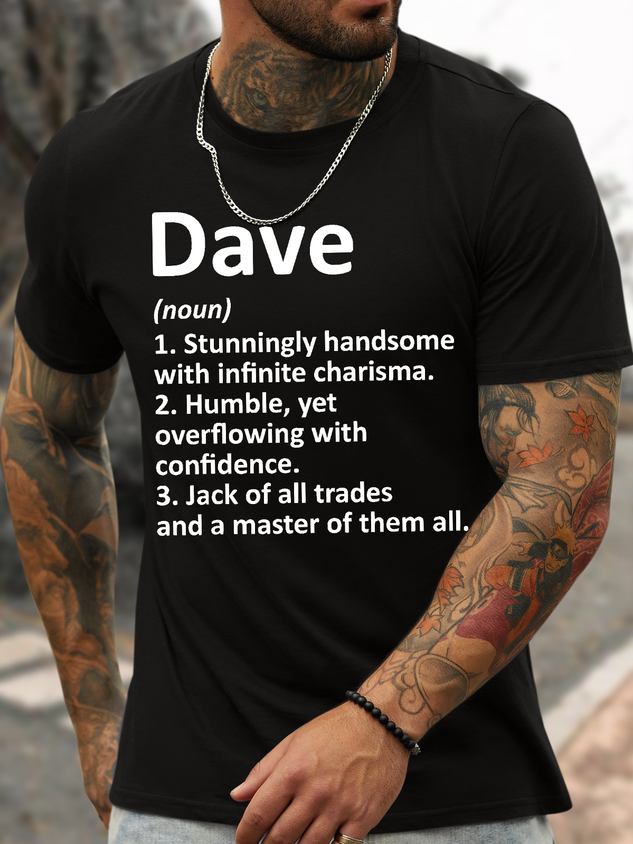Men's Funny Dave Stunningly Handsome With Infinite Charisma Humble Yet Graphic Printing Text Letters Casual Loose Cotton T-Shirt socialshop