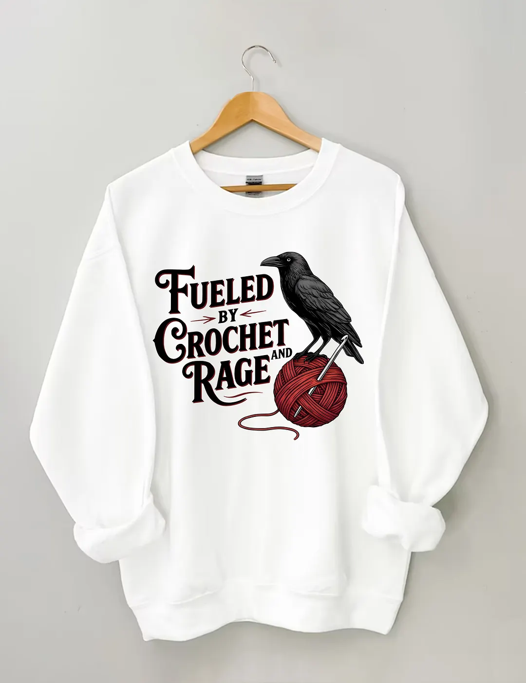Fueled By Crochet And Rage Sweatshirt