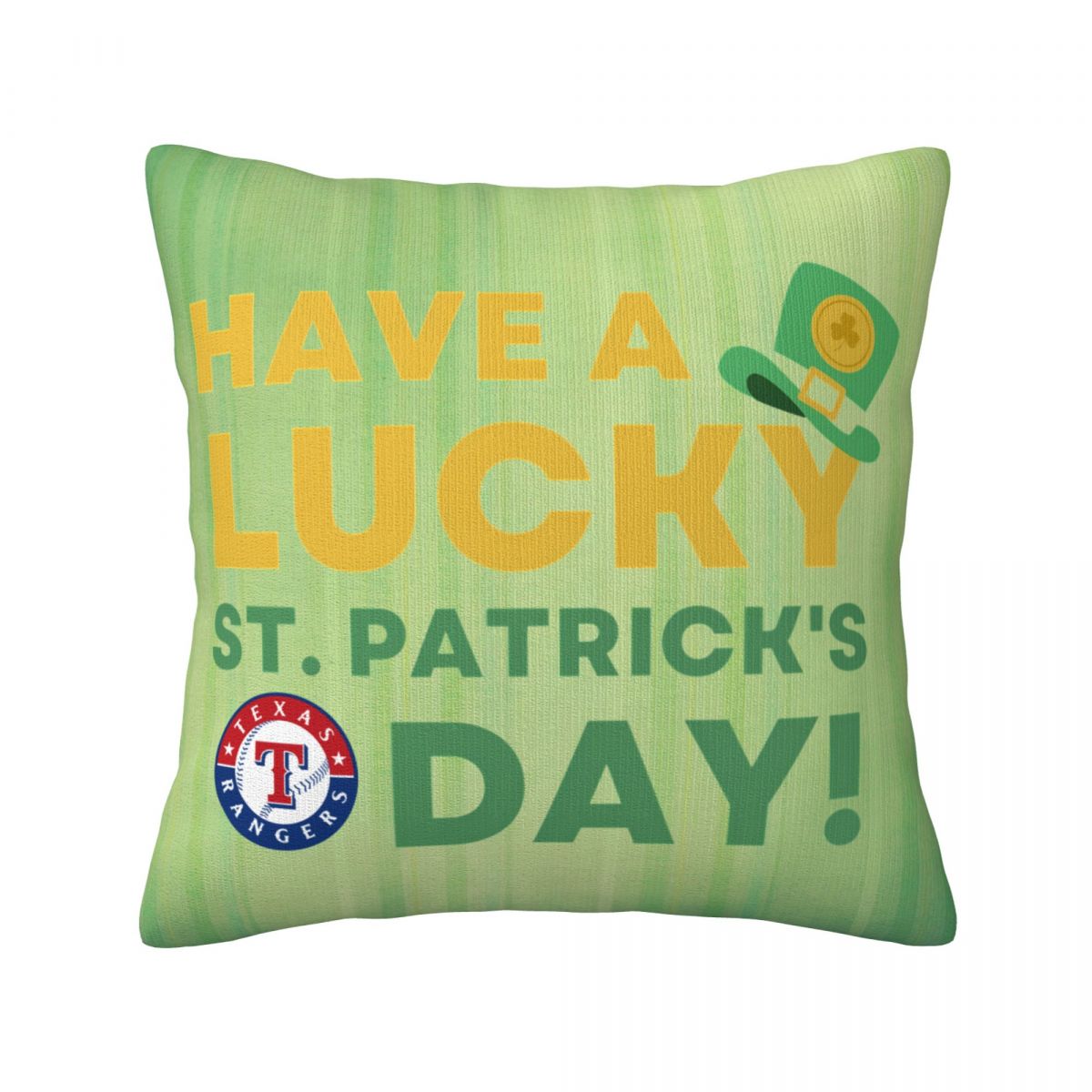 Texas Rangers St Patrick's Day Have A Lucky Day Throw Pillows 18 x 18 inch