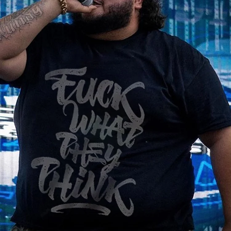 FUCK WHAT THEY THINK PRINTED T-shirt